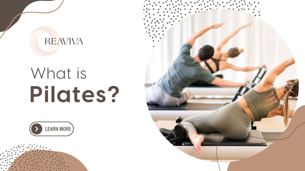 What is Pilates?